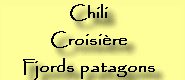 Chili : Croisire des fjords patagons