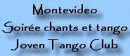 Montevideo Uruguay : Soire chants et tango au Joven Tango Club